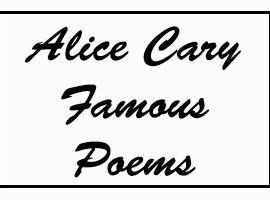 Alice Cary Famous Poems