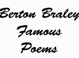 Berton Braley Famous Poems