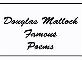 Douglas Malloch Famous Poems