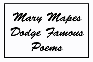 Mary Mapes Dodge Famous Poems