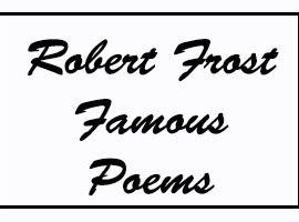 Robert Frost Famous Poems