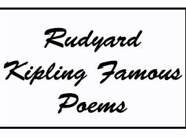 Rudyard Kipling Famous Poems