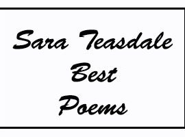 Sara Teasdale Best Poems